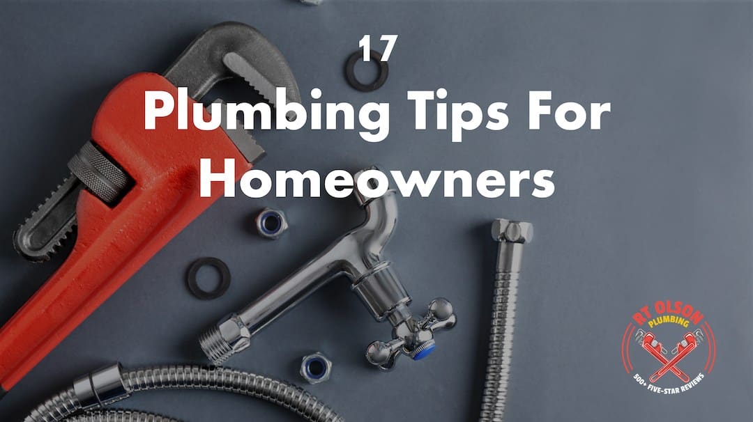17 Plumbing Tips For Homeowners