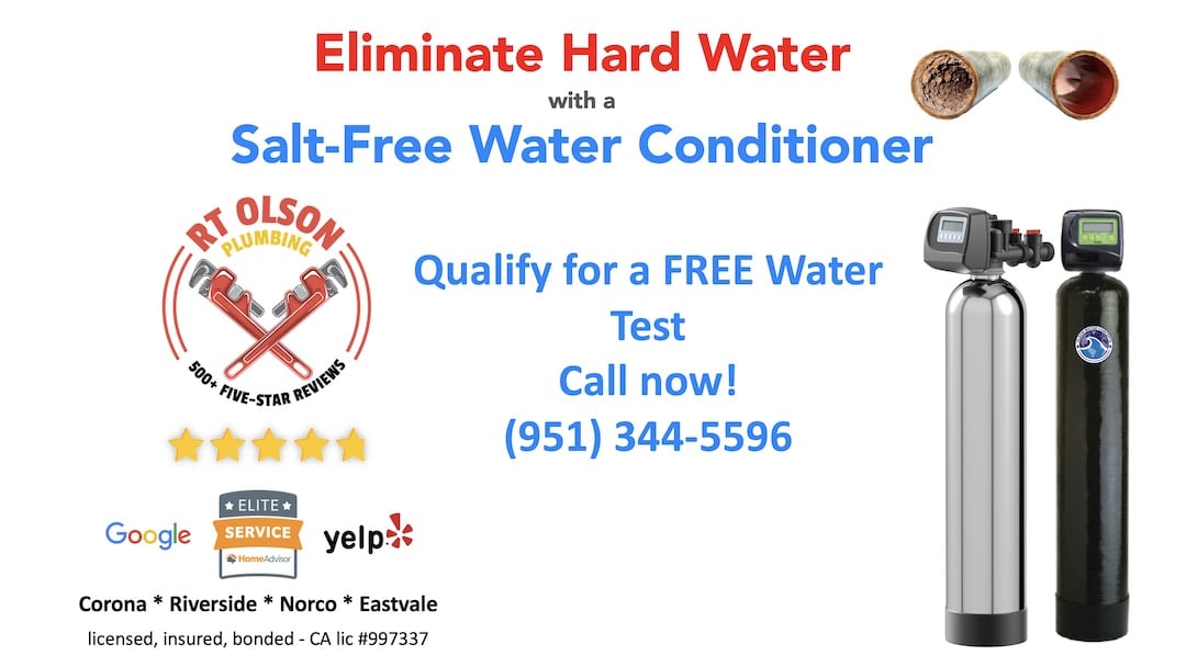 Salt-free water softeners and conditioners by RT Olson Plumbing in Corona CA