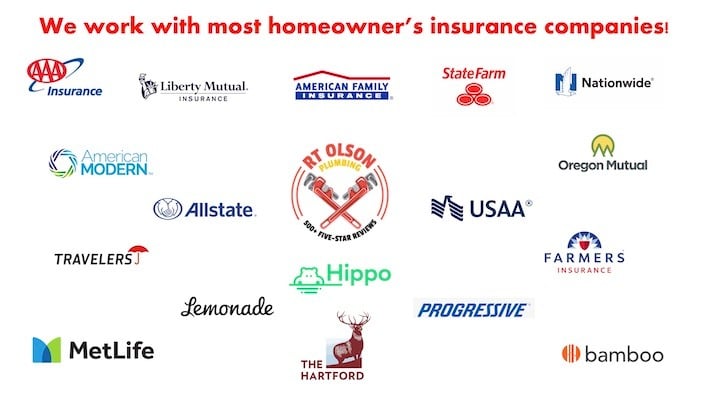 we work with all homeowners insurances for water leak repairs - RT Olson Plumbing